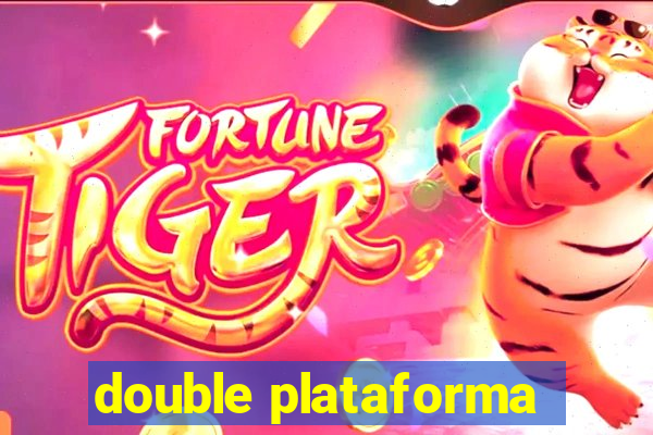 double plataforma